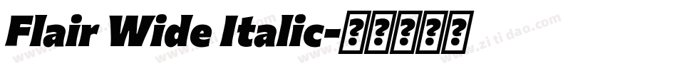 Flair Wide Italic字体转换